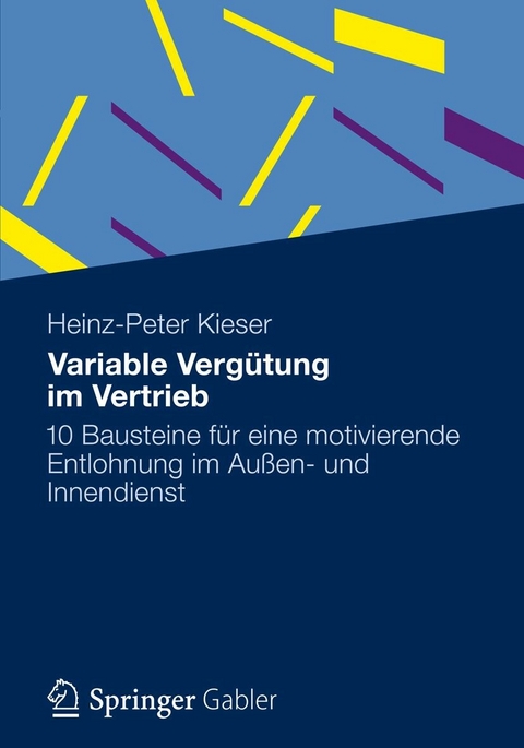 Variable Verg&uuml;tung im Vertrieb - Heinz-Peter Kieser