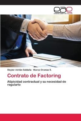 Contrato de Factoring - Sleyter Adri&aacute;n Salda&ntilde;a, Marco Oramas S