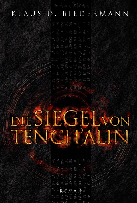Die Siegel von Tench'alin - Klaus D. Biedermann