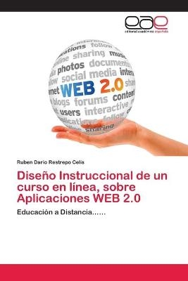 Dise&ntilde;o Instruccional de un curso en l&iacute;nea, sobre Aplicaciones WEB 2.0 - Ruben Dario Restrepo Celis