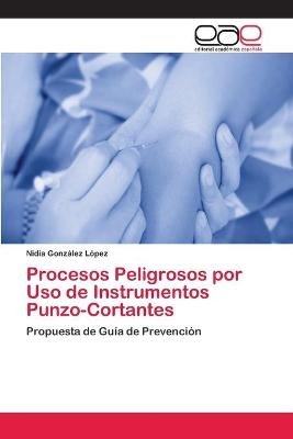 Procesos Peligrosos por Uso de Instrumentos Punzo-Cortantes