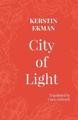 City of Light - Kerstin Ekman