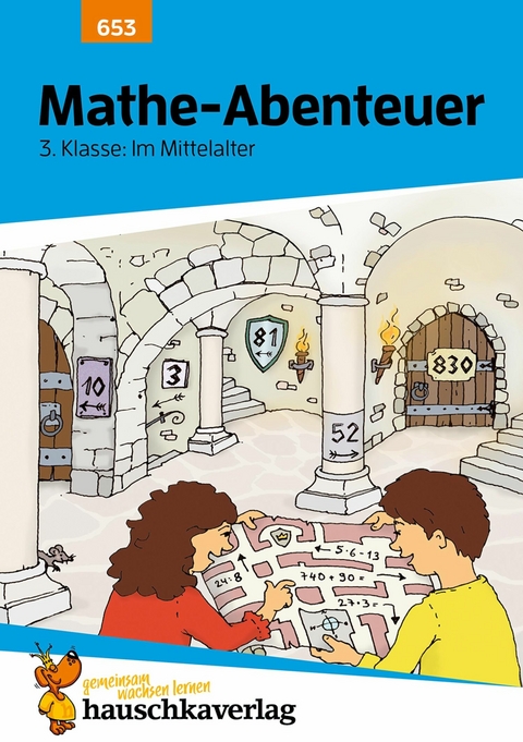 &Uuml;bungsheft 3. Klasse - Mathe-Abenteuer im Mittelalter - Brigitte Schreiber