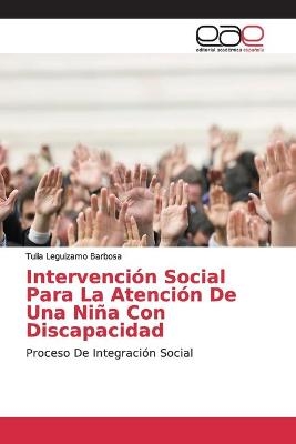 Intervención Social Para La Atención De Una Niña Con Discapacidad