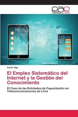 El Empleo Sistemático del Internet y la Gestión del Conocimiento
