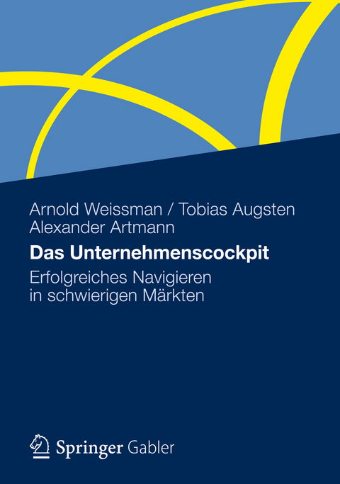 Das Unternehmenscockpit - Arnold Weissman, Tobias Augsten, Alexander Artmann