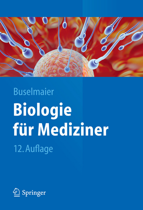 Biologie f&uuml;r Mediziner - Werner Buselmaier
