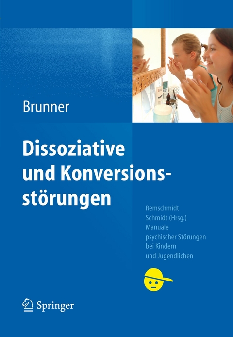 Dissoziative und Konversionsst&ouml;rungen - Romuald M. Brunner