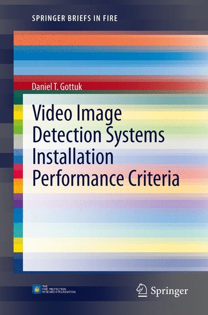 Video Image Detection Systems Installation Performance Criteria - Daniel T. Gottuk