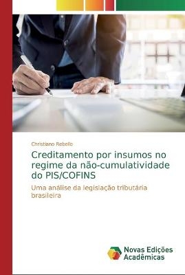 Creditamento por insumos no regime da não-cumulatividade do PIS/COFINS