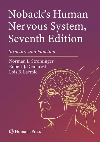 Noback's Human Nervous System, Seventh Edition