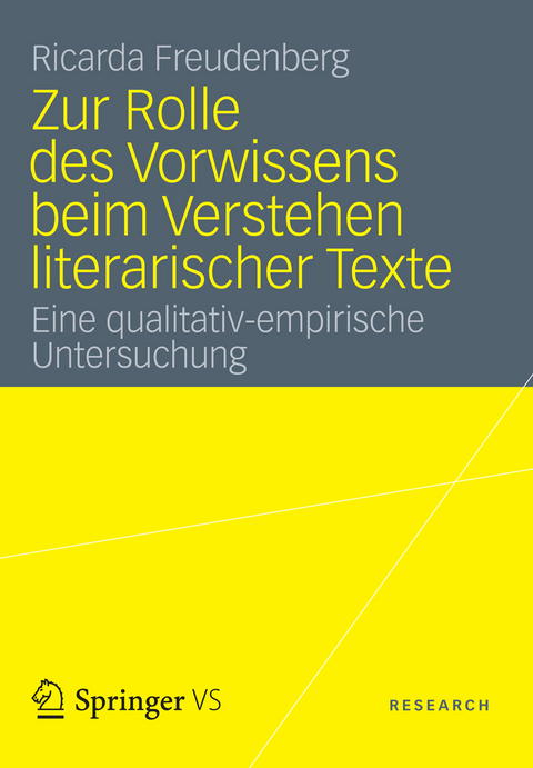 Zur Rolle des Vorwissens beim Verstehen literarischer Texte - Ricarda Freudenberg