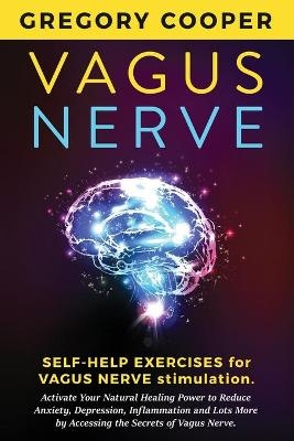 Vagus Nerve - Gregory Cooper