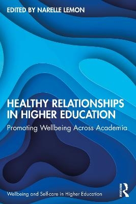 Healthy Relationships in Higher Education - 