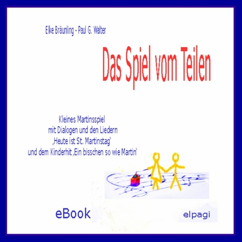 Das Spiel vom Teilen - zu Sankt Martin - Elke Br&auml;unling