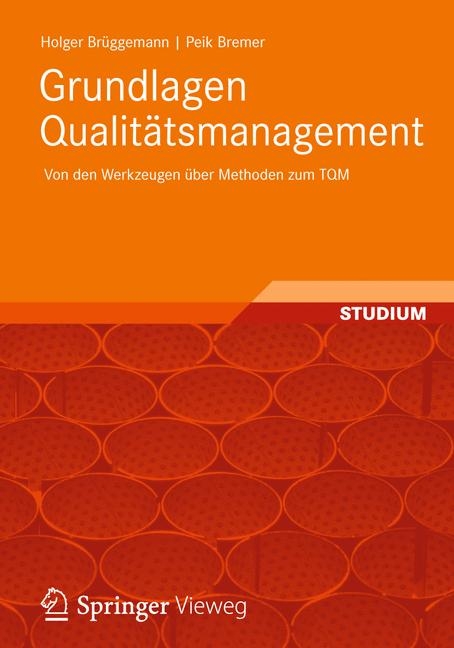 Grundlagen Qualit&auml;tsmanagement - Holger Br&uuml;ggemann, Peik Bremer