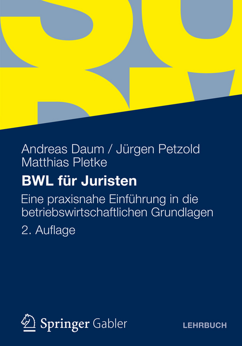 BWL f&uuml;r Juristen - Andreas Daum, J&uuml;rgen Petzold, Matthias Pletke
