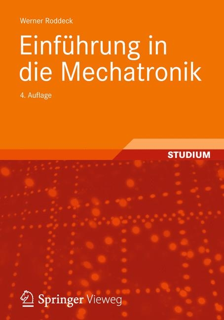 Einführung in die Mechatronik - Werner Roddeck