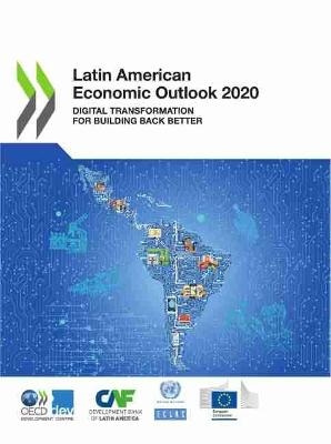 Latin American economic outlook 2020 -  Organisation for Economic Co-operation and Development: Development Centre,  United Nations: Economic Commission for Latin America and the Caribbean