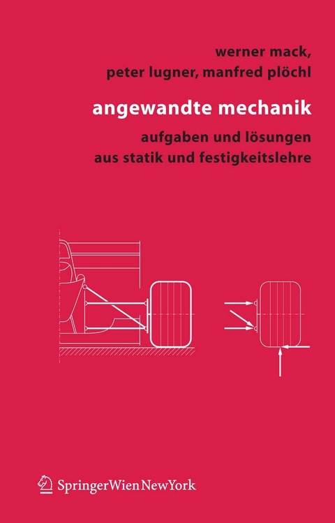 Angewandte Mechanik -  Werner Mack,  Peter Lugner,  Manfred Pl&ouml;chl