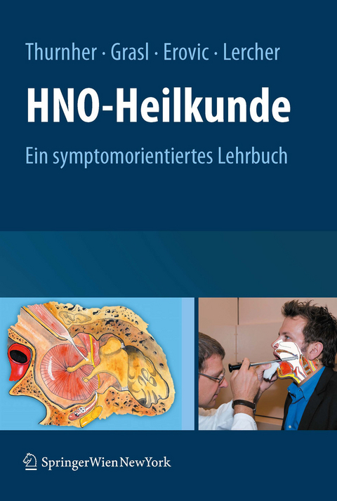 HNO-Heilkunde -  Dietmar Thurnher,  Matth&auml;us Grasl,  Boban M. Erovic,  Piero Lercher