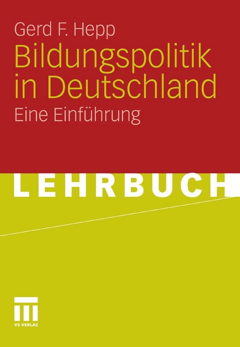 Bildungspolitik in Deutschland -  Gerd F. Hepp