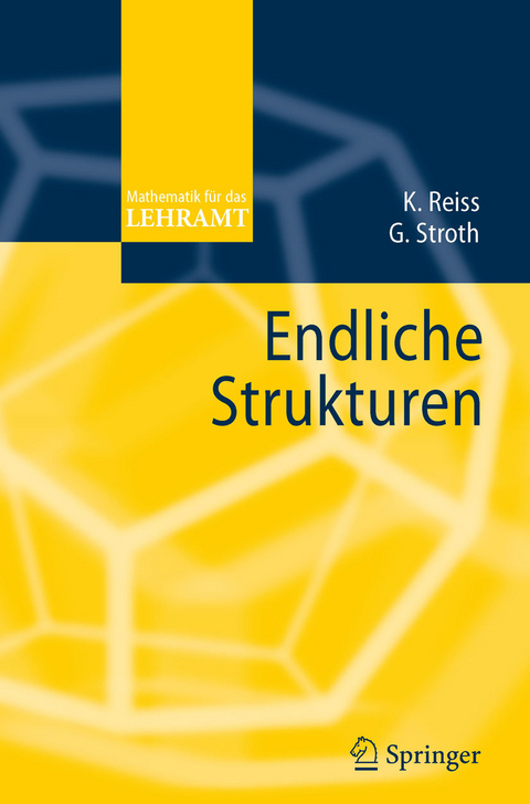Endliche Strukturen -  Kristina Reiss,  Gernot Stroth