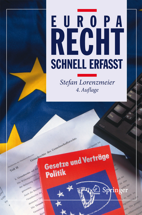 Europarecht - Schnell erfasst -  Stefan Lorenzmeier