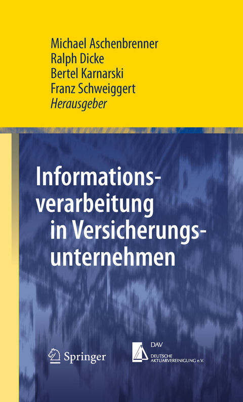 Informationsverarbeitung in Versicherungsunternehmen - 