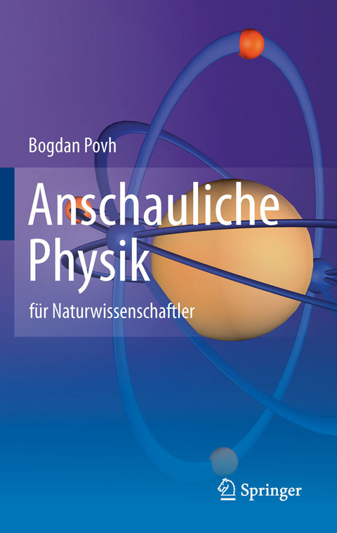 Anschauliche Physik -  Bogdan Povh