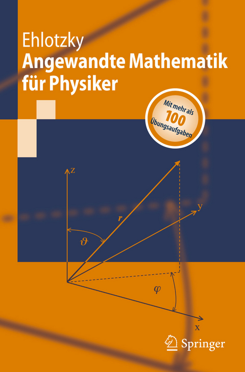 Angewandte Mathematik f&uuml;r Physiker -  Fritz Ehlotzky