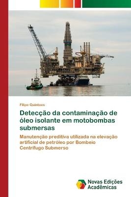 Detec&ccedil;&atilde;o da contamina&ccedil;&atilde;o de &oacute;leo isolante em motobombas submersas - Filipe Quintaes