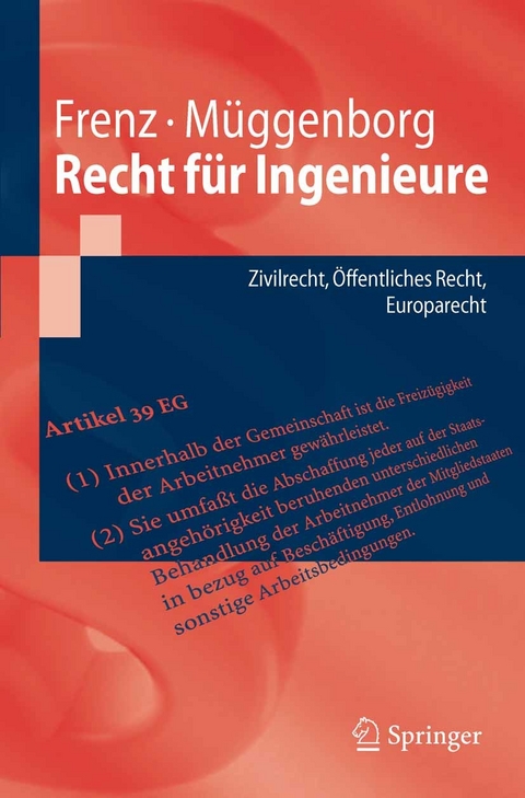 Recht f&uuml;r Ingenieure -  Walter Frenz,  Hans-J&uuml;rgen M&uuml;ggenborg