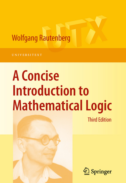 Concise Introduction to Mathematical Logic -  Wolfgang Rautenberg