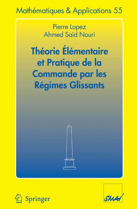 Th&eacute;orie &eacute;l&eacute;mentaire et pratique de la commande par les r&eacute;gimes glissants -  Pierre Lopez,  Ahmed Sa&iuml;d Nouri
