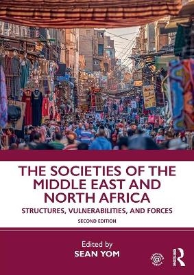 The Societies of the Middle East and North Africa - 