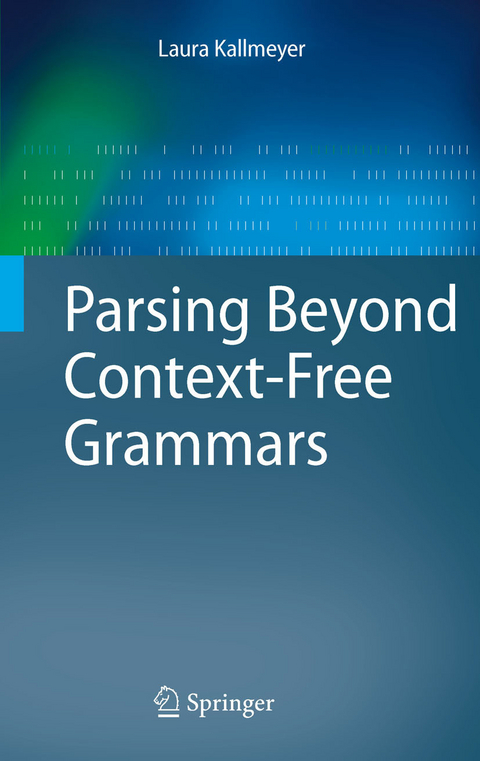 Parsing Beyond Context-Free Grammars -  Laura Kallmeyer