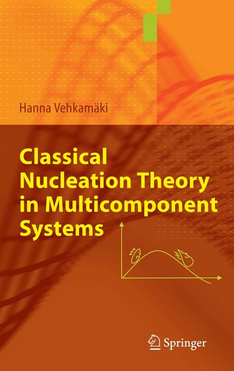 Classical Nucleation Theory in Multicomponent Systems -  Hanna Vehkam&auml;ki