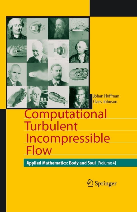Computational Turbulent Incompressible Flow -  Johan Hoffman,  Claes Johnson