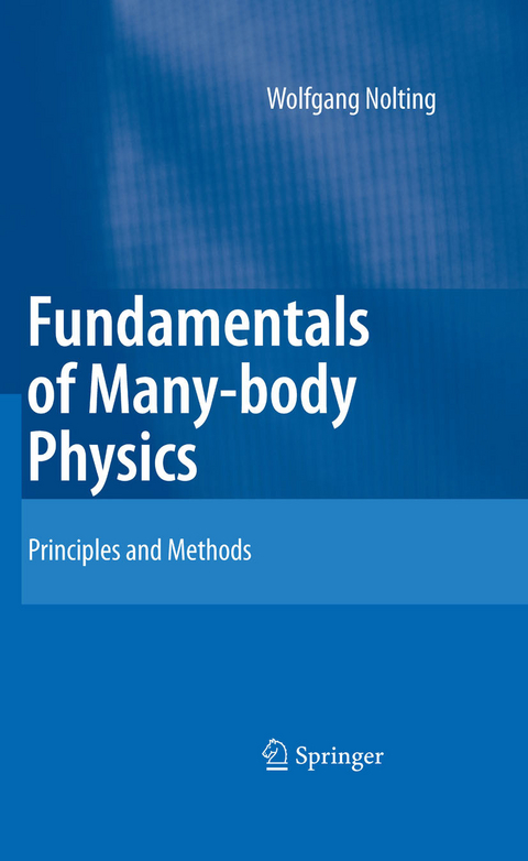 Fundamentals of Many-body Physics -  Wolfgang Nolting