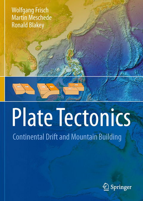 Plate Tectonics -  Wolfgang Frisch,  Martin Meschede,  Ronald C. Blakey