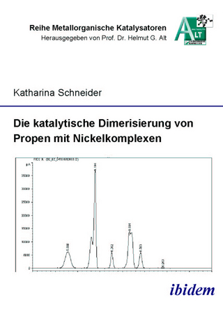 Die katalytische Dimerisierung von Propen mit Nickelkomplexen