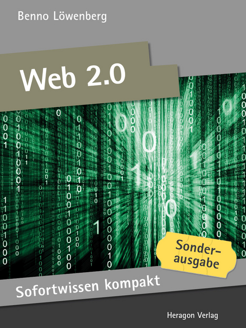 Sofortwissen kompakt: Web 2.0 -  Benno L&ouml;wenberg