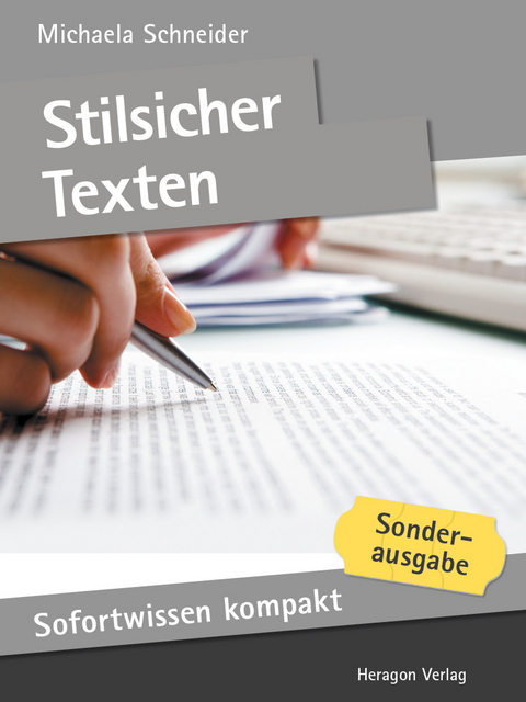 Sofortwissen kompakt: Stilsicher texten -  Michaela Schneider