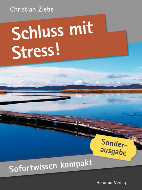 Sofortwissen kompakt: Schluss mit Stress! -  Christian Ziebe