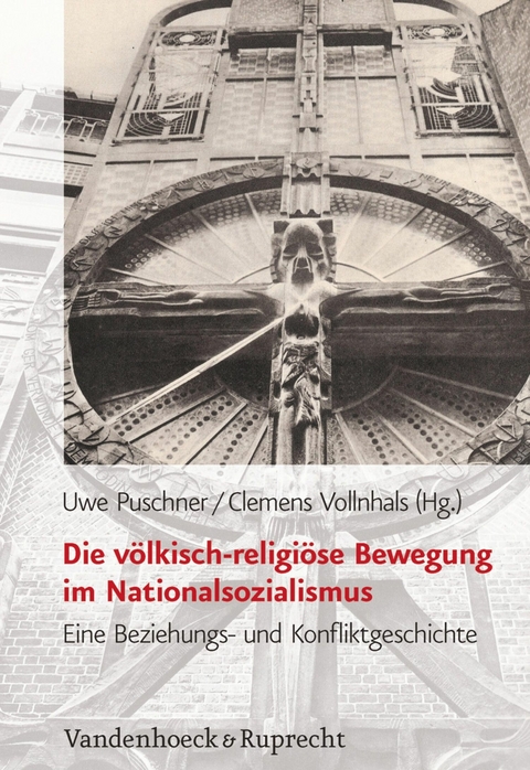 Die v&ouml;lkisch-religi&ouml;se Bewegung im Nationalsozialismus - 