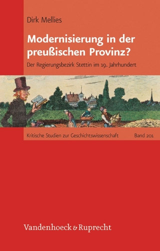 Modernisierung in der preußischen Provinz?