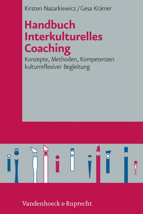 Handbuch Interkulturelles Coaching -  Kirsten Nazarkiewicz,  Gesa Kr&auml;mer