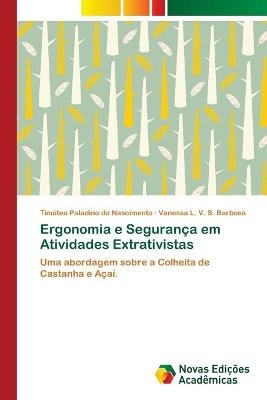 Ergonomia e Segurança em Atividades Extrativistas