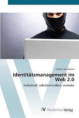 Identitätsmanagement im Web 2.0 - Kaulbarsch, Gordian
